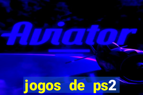 jogos de ps2 formato iso